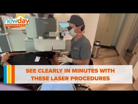 Ditch glasses at any age: See clearly in minutes with these laser procedures - New Day NW