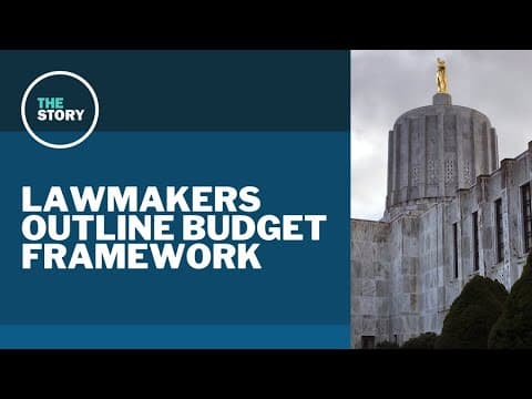 Breaking down the Oregon legislature’s budget framework