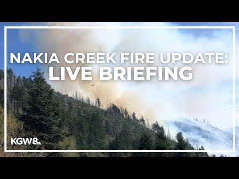 Nakia Creek Fire update | Watch live briefing