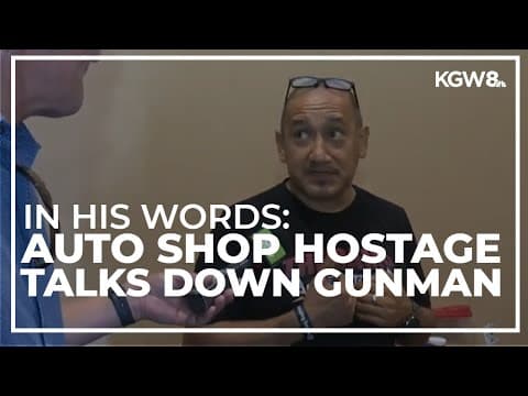 Portland auto shop hostage talks about his interactions with the suspect he convinced to surrender