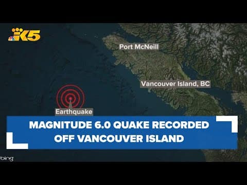 Magnitude 6.0 earthquake recorded off Vancouver Island
