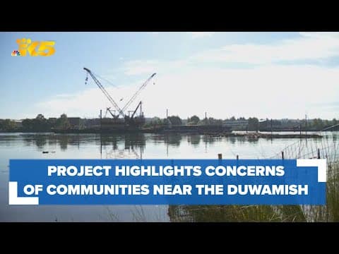 Project highlights concerns of communities along Duwamish River