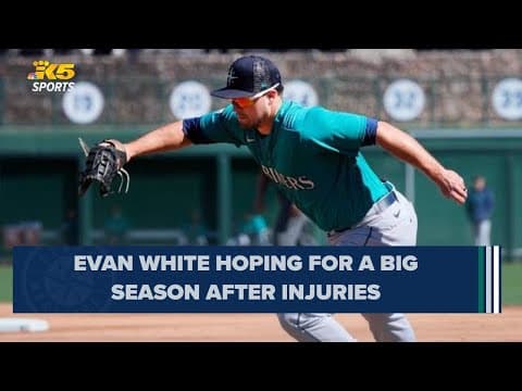 Mariners' Evan White looks to recapture promise after 2 injury-plagued seasons