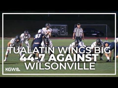 Tualatin wins big 44-7 against Wilsonville | Friday Night Football