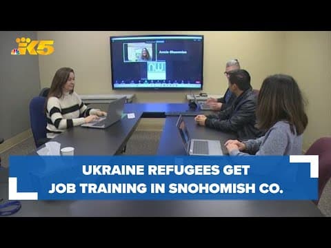 Ukrainian refugees get job training in Snohomish County