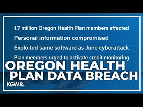 Oregon Health Plan data breach impacts 1.7 million Oregonians