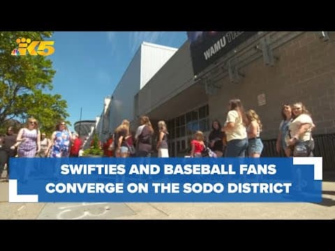 'Today Was a Fairytale': Busy weekend as Swifties, baseball fans flock to SODO