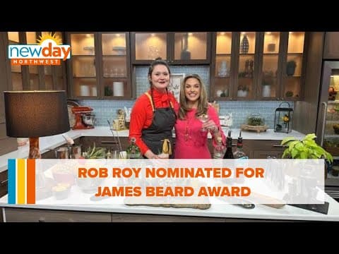 Rob Roy nominated for James Beard Award - New Day NW