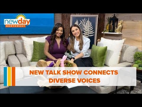 New talk show connects diverse voices - New Day NW