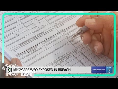 VERIFY: Data breach affects personal information of 300,000+ Medicare recipients
