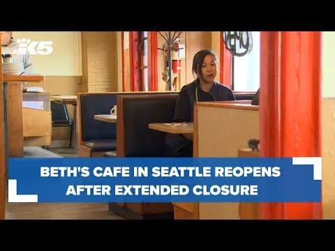 Beth's Café in Seattle reopens after extended closure