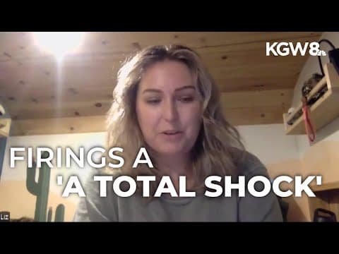 PNW Forest Service workers didn't get 'much notice at all' before being fired by Trump