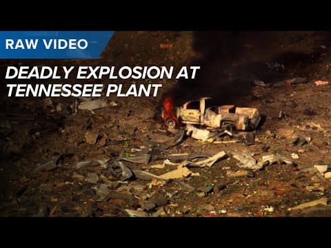 RAW VIDEO: Deadly explosion destroys Tennessee plant