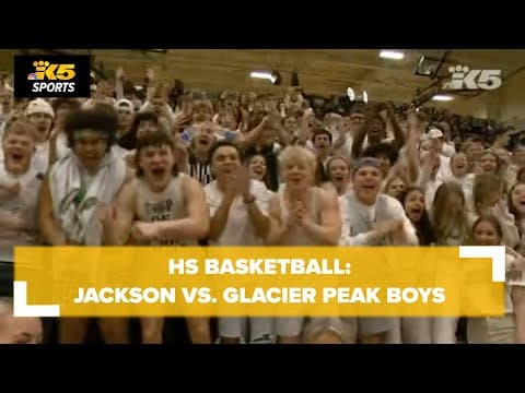 HS Basketball:  Jackson vs. Glacier Peak Boys