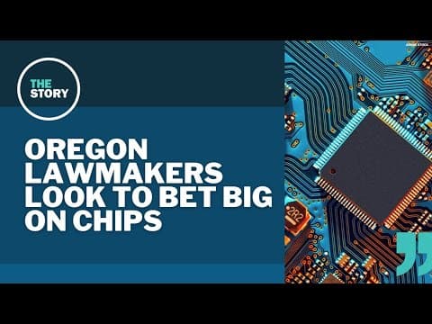Oregon lawmakers consider big shakeups in order to attract chip makers