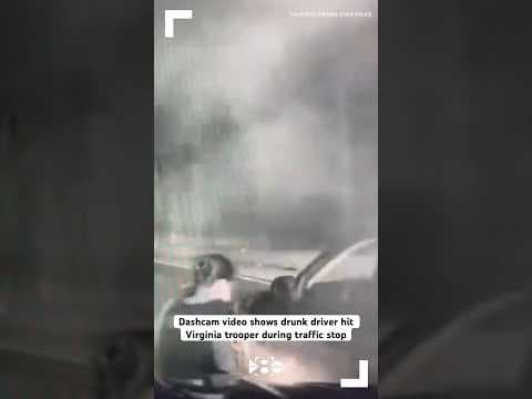 Dashcam video shows drunk driver hit Virginia trooper during traffic stop