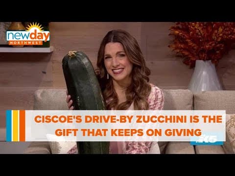 Ciscoe's drive-by zucchini is the gift that keeps on giving - New Day NW