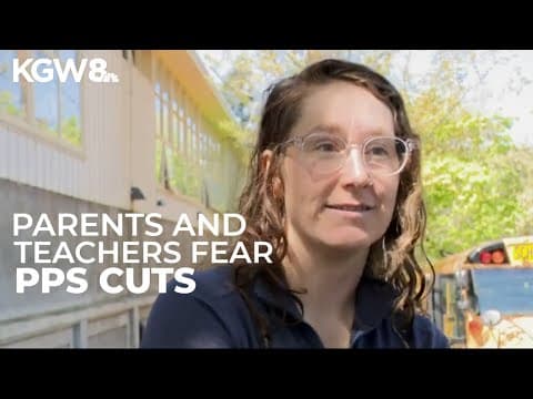 Parents, teachers raise concerns as Portland Public Schools proposes cutting 242 staff