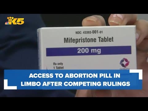 Access to abortion pill in limbo after competing rulings out of Washington, Texas