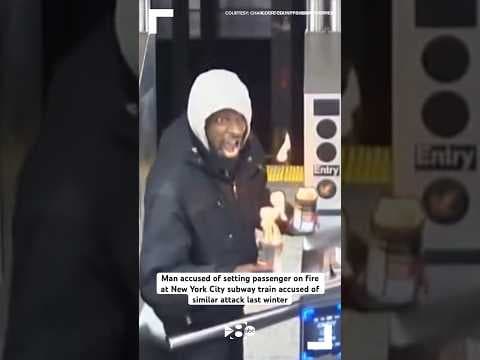 Man accused of setting passenger on fire at NYC subway train accused of similar attack last winter