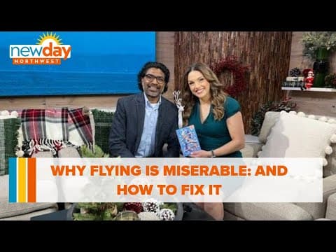 Why flying is miserable: And how to fix it - New Day NW