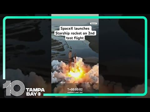 SpaceX launches its Starship rocket on a 2nd test flight