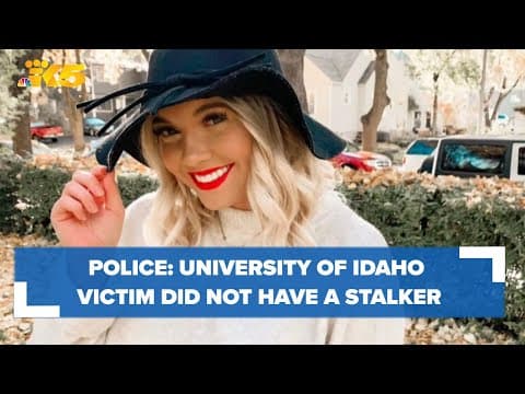 Idaho police: victim did not have a stalker