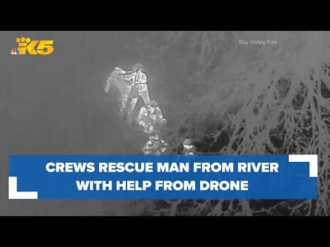 Firefighters rescue man from Skykomish River during flood using drone