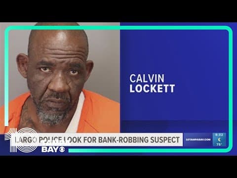 Largo police looking for bank-robbing suspect