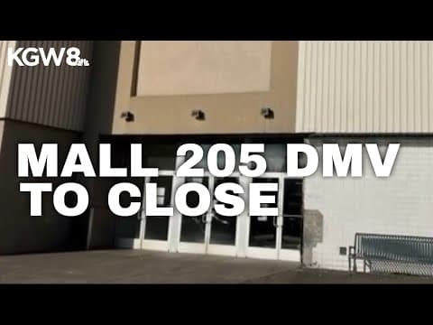 DMV location at Mall 205 to close permanently