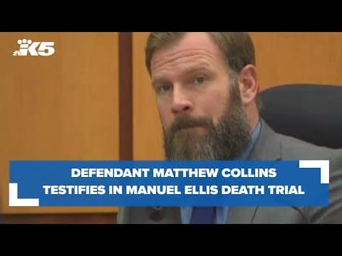 Defendant Matthew Collins testifies in the Manuel Ellis death trial