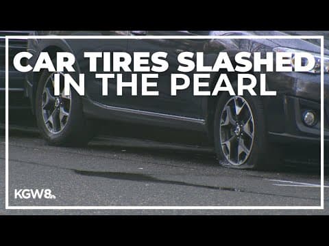 Vandal slashes tires on cars parked in Pearl District