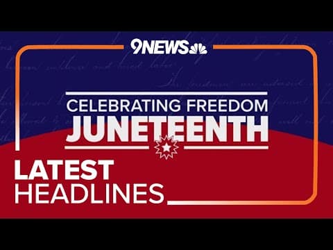 Latest headlines | Celebrating Juneteenth in Colorado