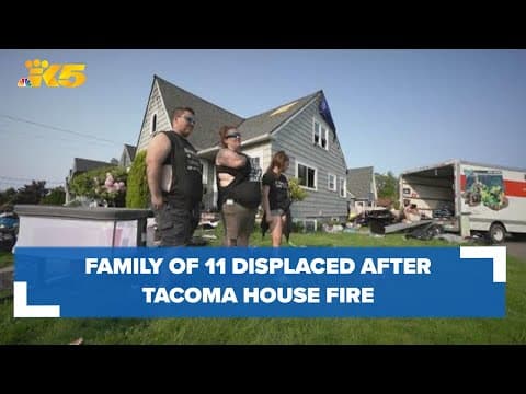 'Don't take anything for granted': Tacoma family of 11 displaced after home destroyed in fire