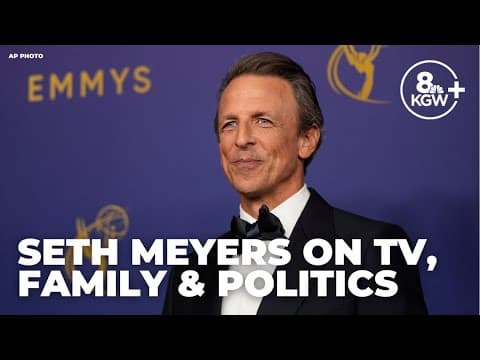 Seth Meyers on late-night comedy, politics, and balancing family life