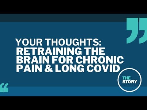 Retraining the brain to address chronic pain | Your Thoughts
