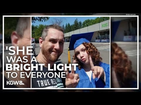 Father remembers 19-year-old daughter killed in Pearl District: 'She was absolutely amazing'