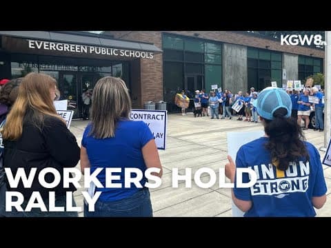 Classified workers for Evergreen Public Schools hold rally