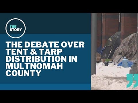 Multnomah's tent and tarp distribution under scrutiny from local officials