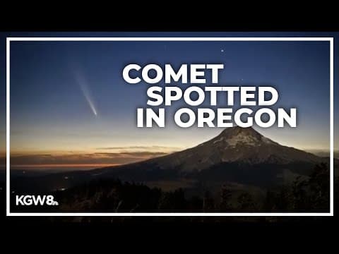 Rare comet spotted over Oregon