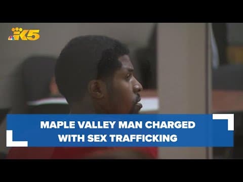 Maple Valley man charged with sex trafficking, sexually abusing 15-year-old