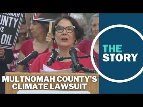 Multnomah County commissioners sue fossil fuel companies over 2021 heat dome, climate change