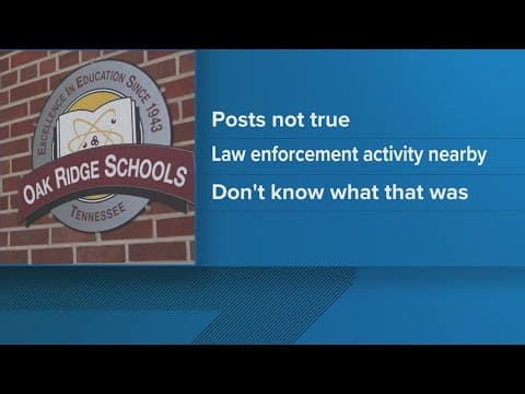 Authorities say ICE was not at Oak Ridge High School