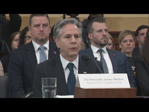 Antony Blinken testifies before House on Biden administration Afghanistan withdrawal