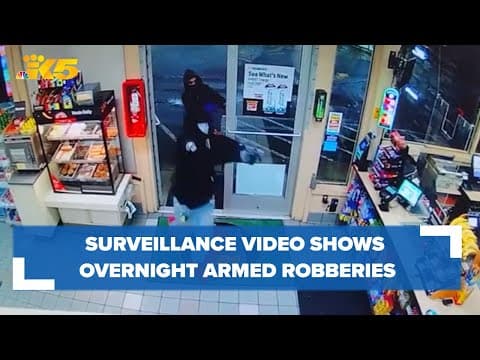 Surveillance video shows multiple overnight convenience store armed robberies