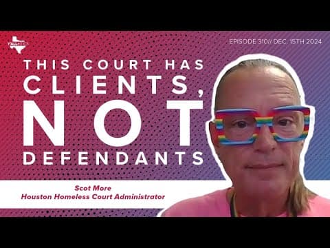 What is Houston's homeless court and how does it work? | Y'all-itics: Dec. 15, 2024