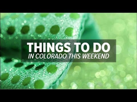 Things to do in Colorado this St. Patrick's Day weekend