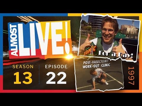 Almost Live S13E22 Full Episode: The Post-Vasectomy Workout Clinic