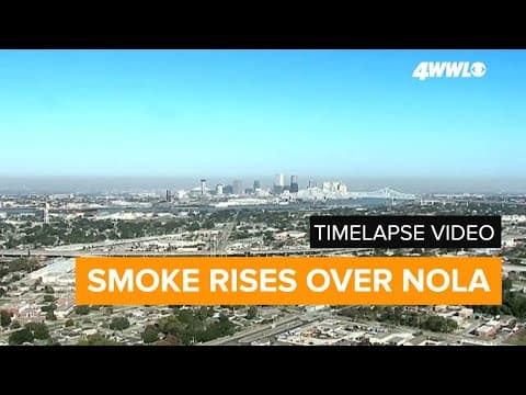 Timelapse: Smoke rises over New Orleans