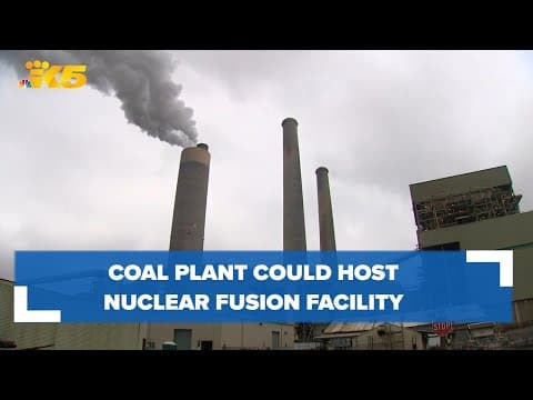 Coal plant could host nuclear fusion facility